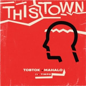 Tobtok & Mahalo - This Town