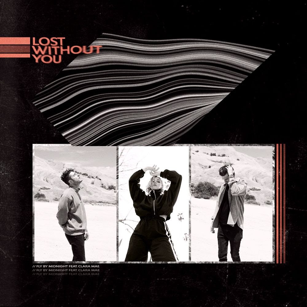 Fly By Midnight, Clara Mae - Lost Without You