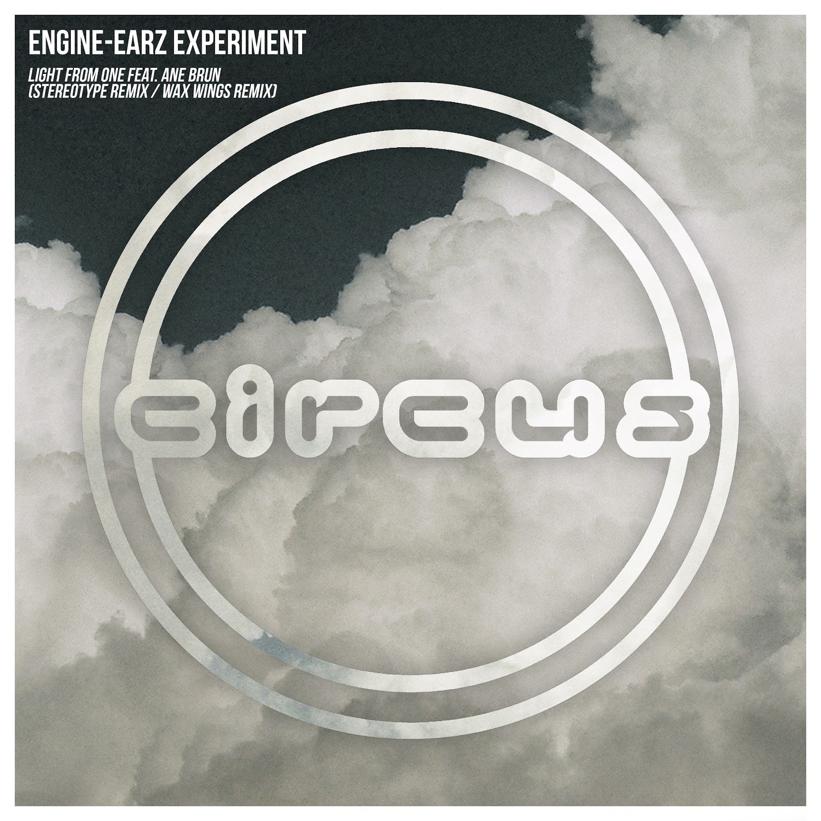 Engine-EarZ Experiment, Stereotype & Wax Wings - Light From One (Remixes)