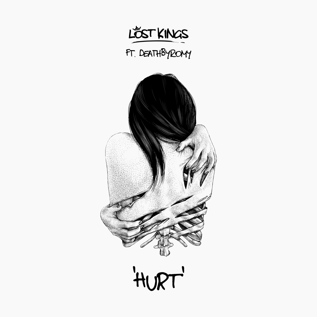 Lost Kings - Hurt Feat. DeathbyRomy