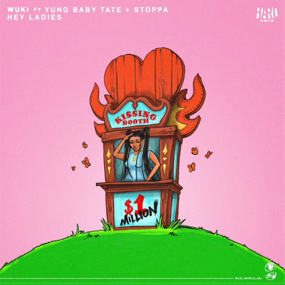 Wuki - Hey Ladies (feat. Yung Baby Tate & Stoppa)