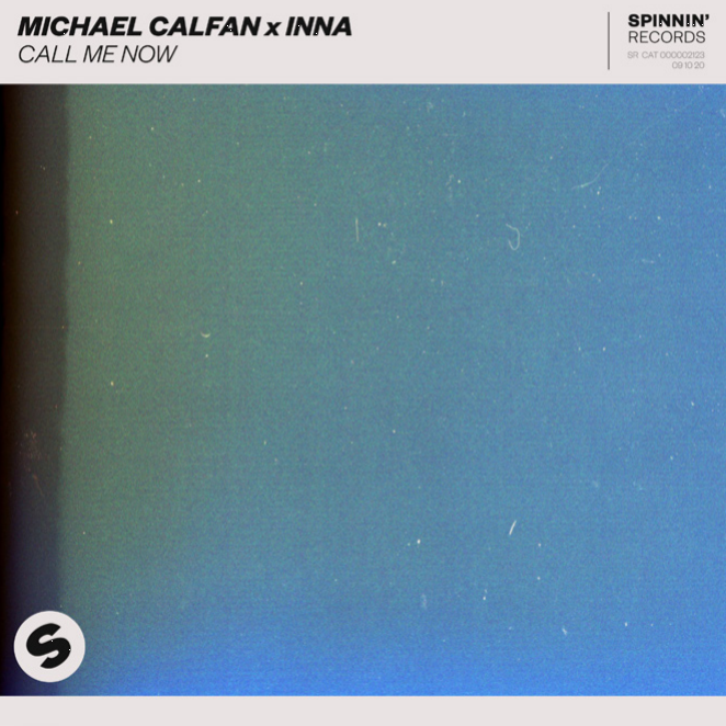 Michael Calfan X INNA - Call Me Now