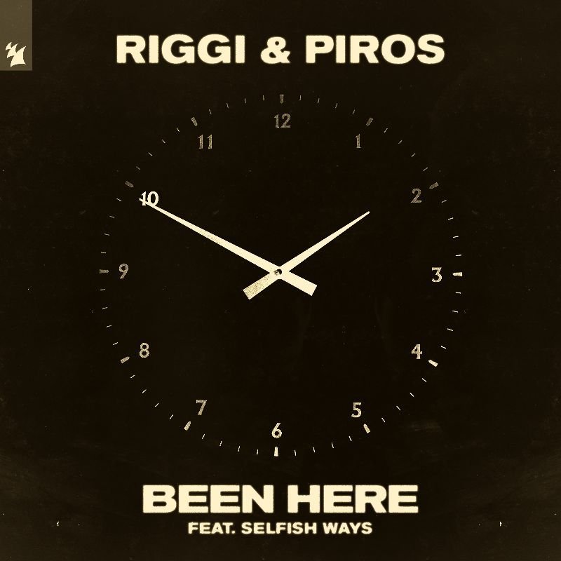 Riggi & Piros feat. Selfish Ways - Been Here