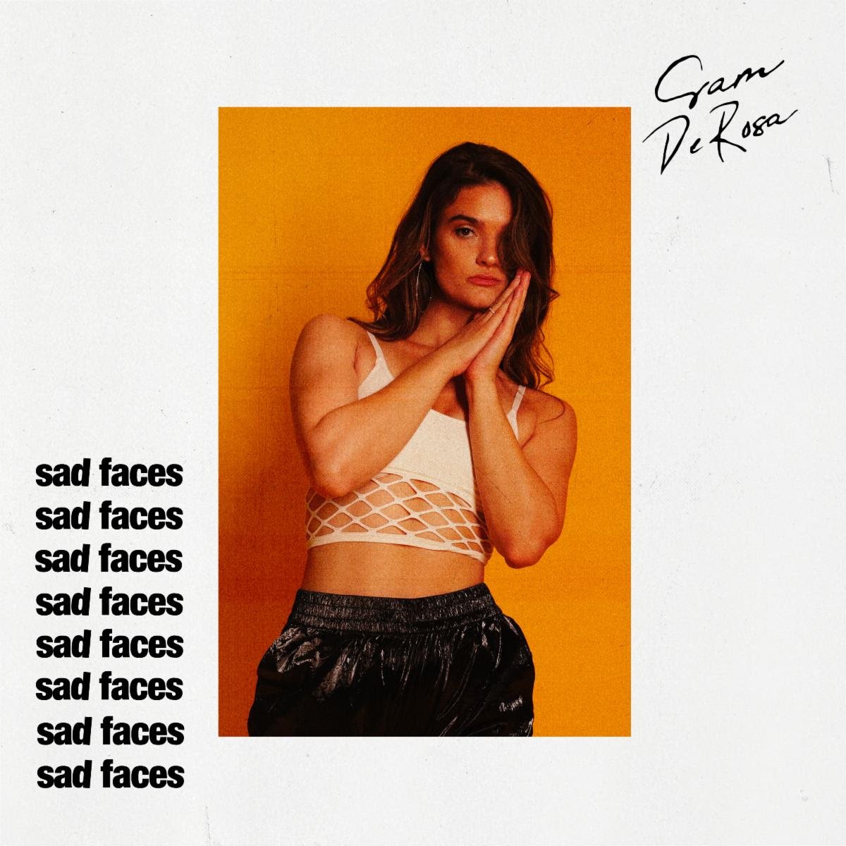 Sam DeRosa - Sad Faces