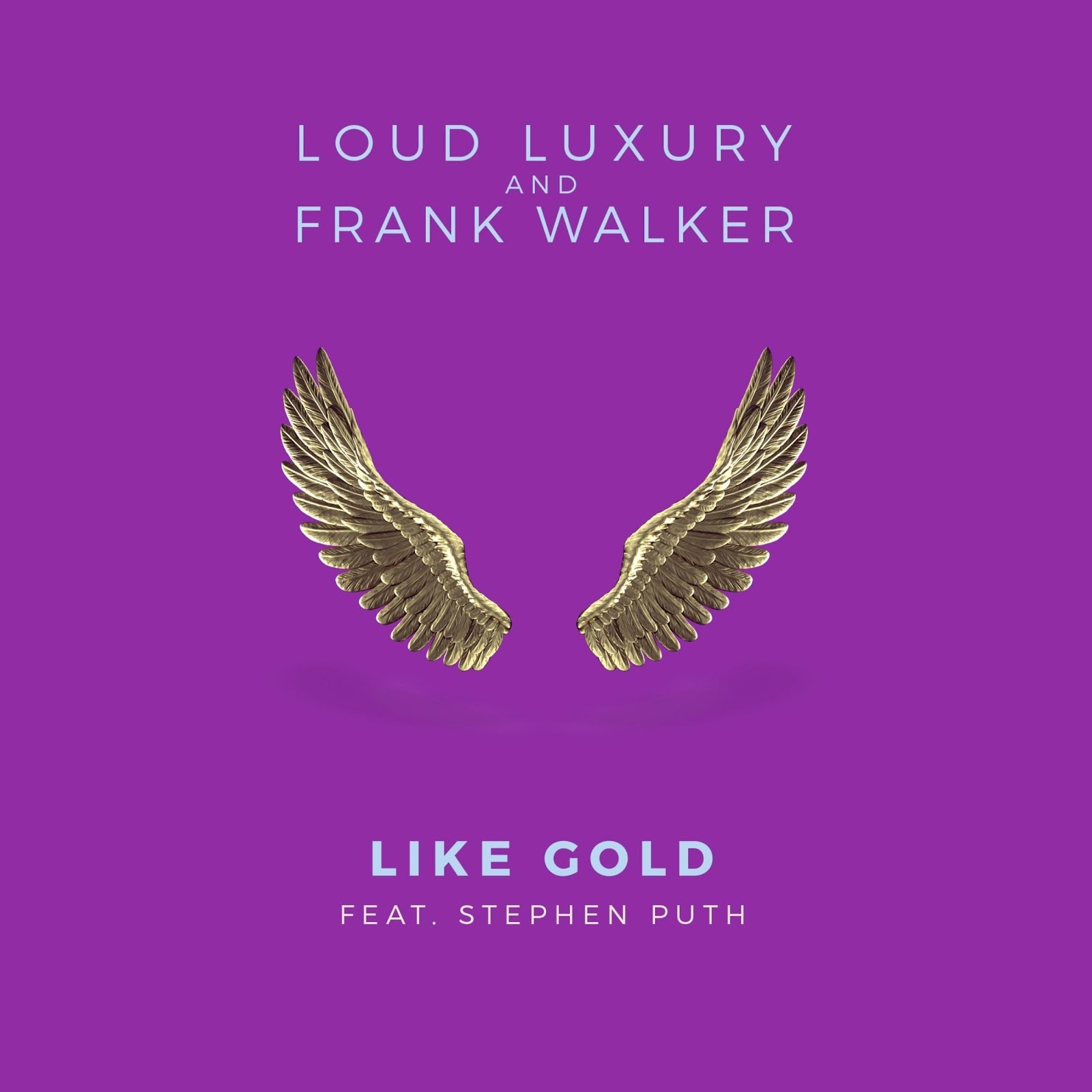 Loud Luxury and Frank Walker feat. Stephen Puth - Like Gold