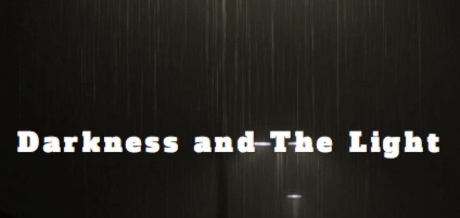 Darkness & The Light