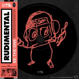 Rudimental - Be The One ft. MORGAN, Digga D & TIKE