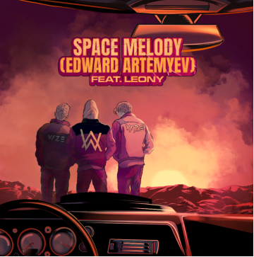 VIZE & Alan Walker - Space Melody (Edward Artemyev) (feat. Leony)