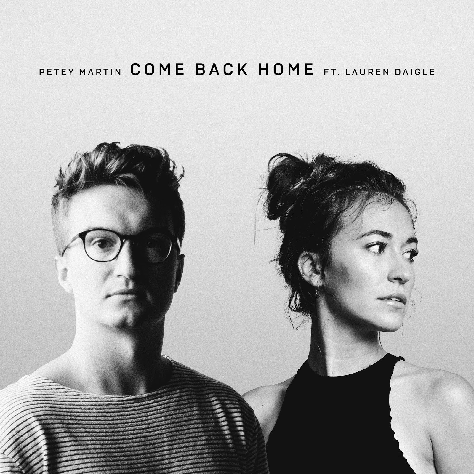 Petey Martin - Come Back Home (feat. Lauren Daigle)
