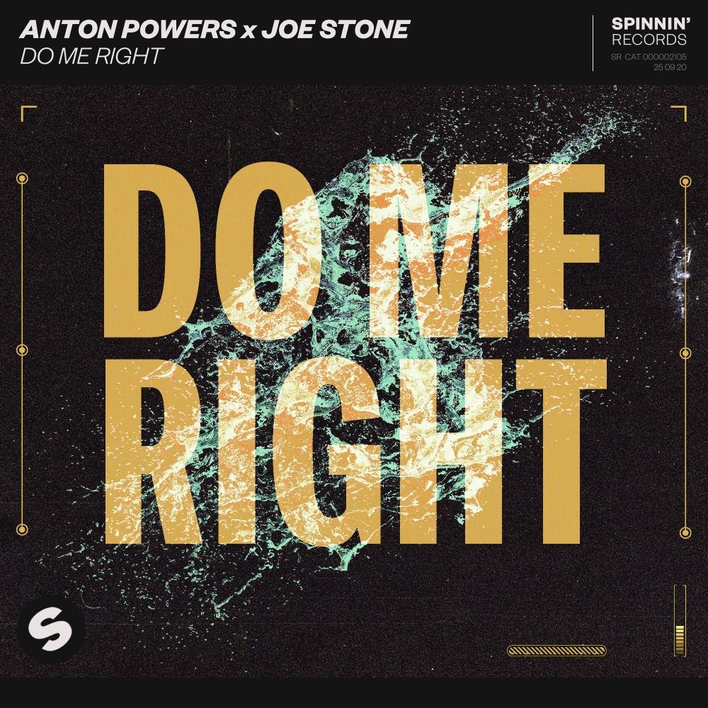 Anton Powers & Joe Stone -  Do Me Right