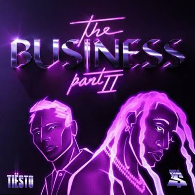 Tiësto & Ty Dolla $ign - The Business, Pt. II