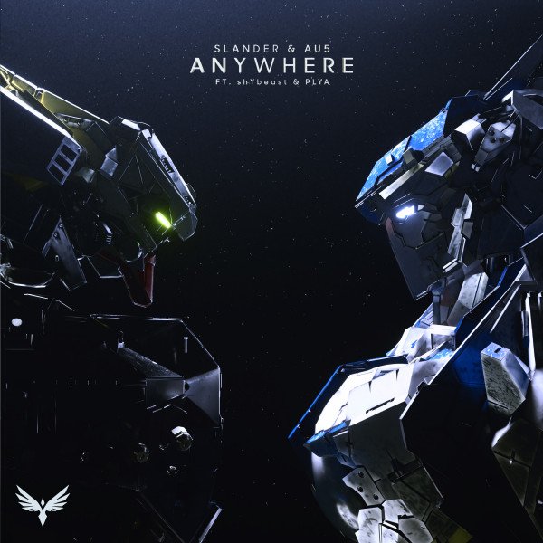 SLANDER & Au5 - Anywhere Ft. shYbeast & PLYA
