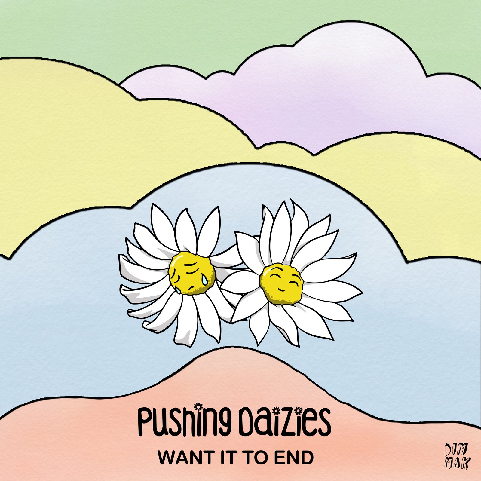 Pushing Daizies - Want It To End