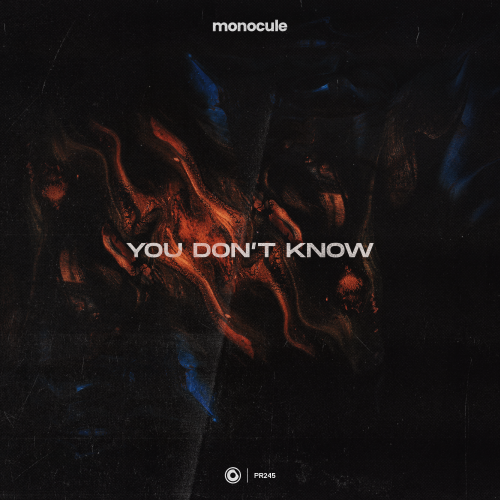 Monocule - You Don't Know
