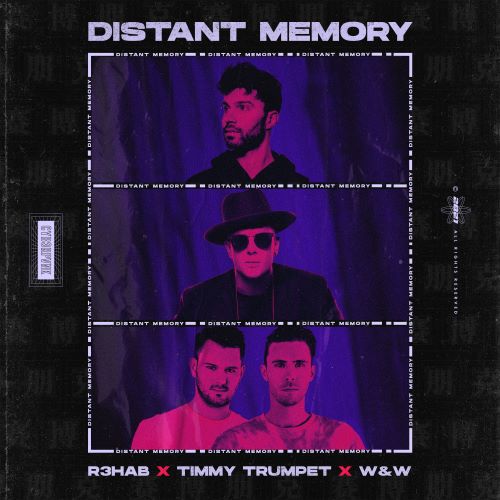 R3HAB, Timmy Trumpet and W&W - "Distant Memory"