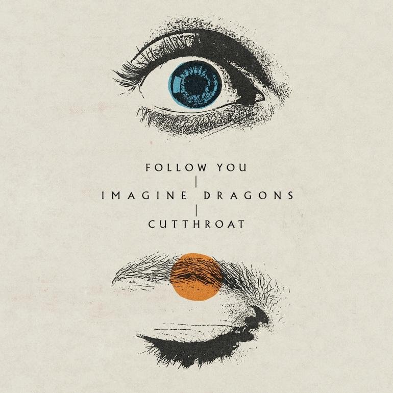 Imagine Dragons - Follow you / Cutthroat