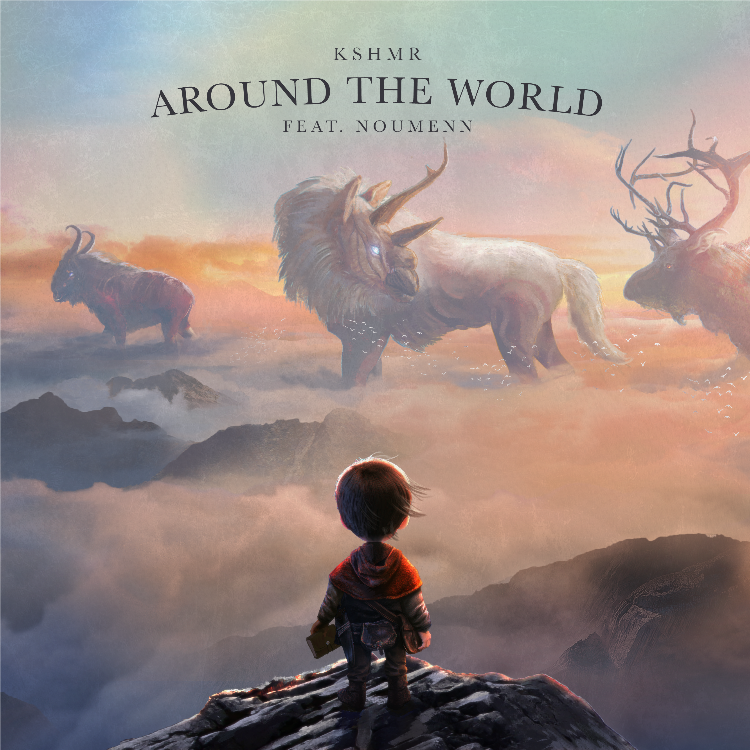 KSHMR - Around The World ft. NOUMENN