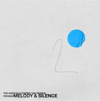 The Knocks and Foster the People - Melody and Silence