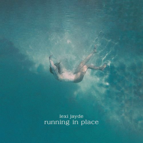 Lexi Jayde - Running in Place