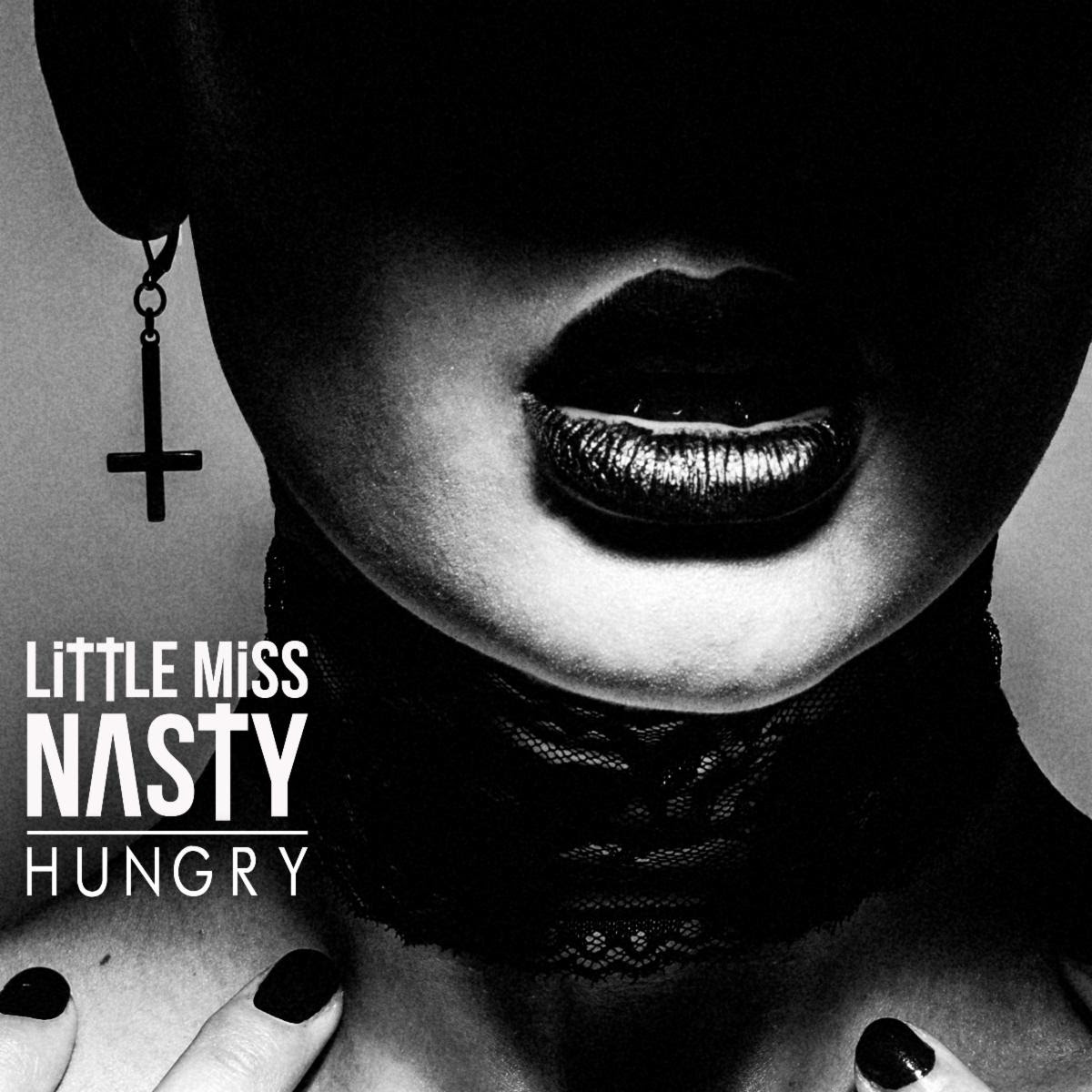 Little Miss Nasty - Hungry