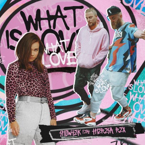 Showtek- what is love (feat. Theresa Rex)