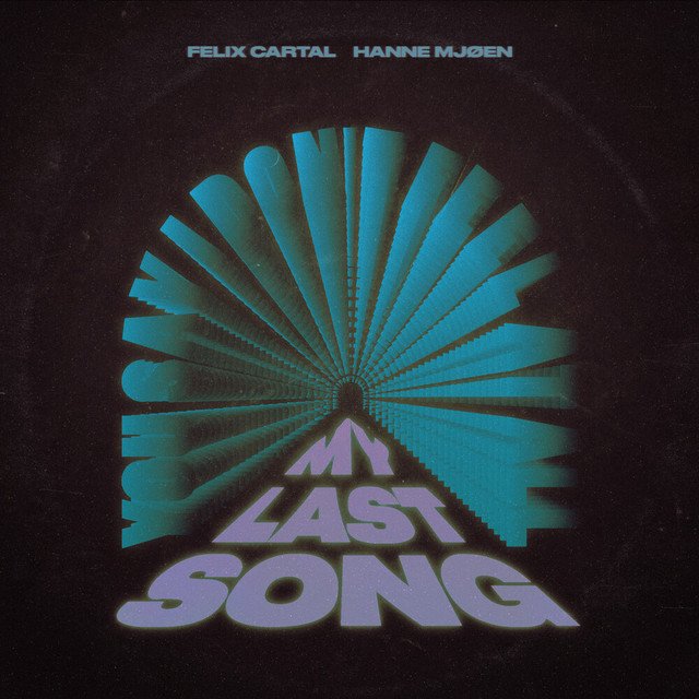 Felix Cartal, Hanne Mjøen - My Last Song