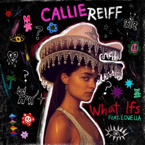 Callie Reiff - What Ifs
