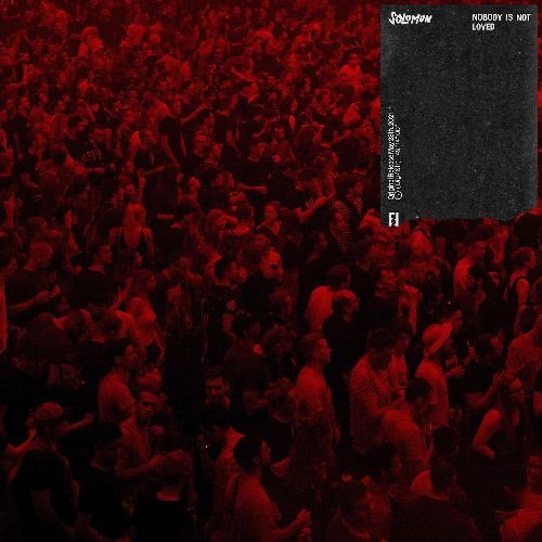 Solomun - Nobody is Not Loved