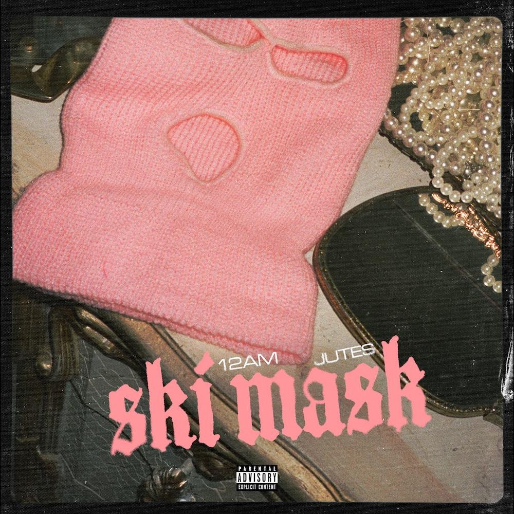 12AM and Jutes - Ski mask