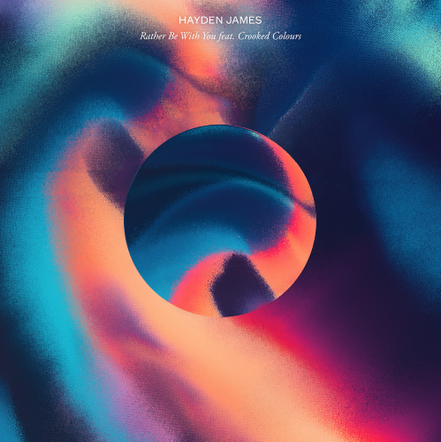 Hayden James -  ‘Rather Be With You’ Featuring Crooked Colours 