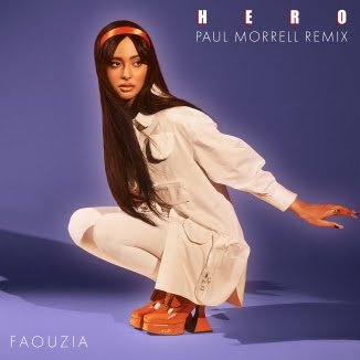 Faouzia, Paul Morrell Hero (Paul Morrell Remix)