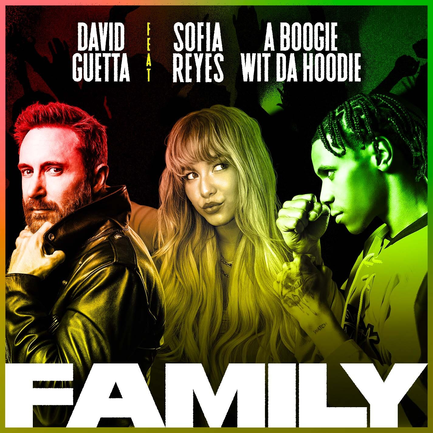 David Guetta – Family (feat. Sofia Reyes & A Boogie Wit da Hoodie)