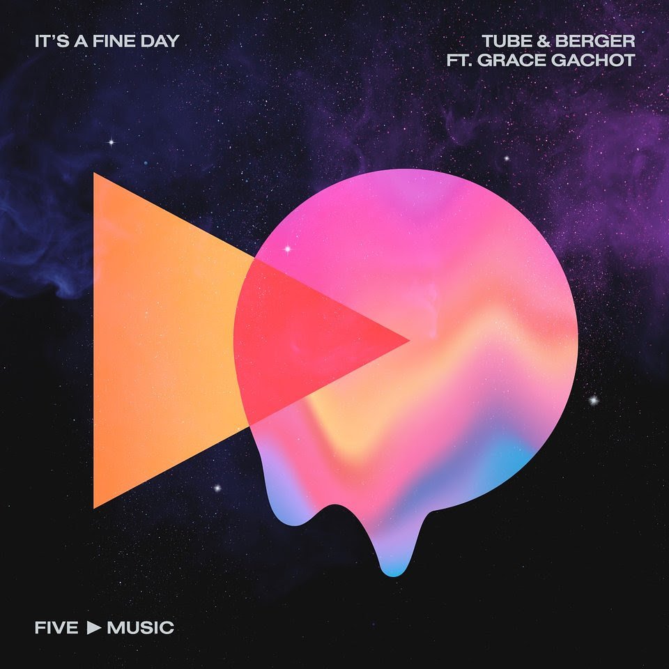 Tube & Berger - It’s A Fine Day