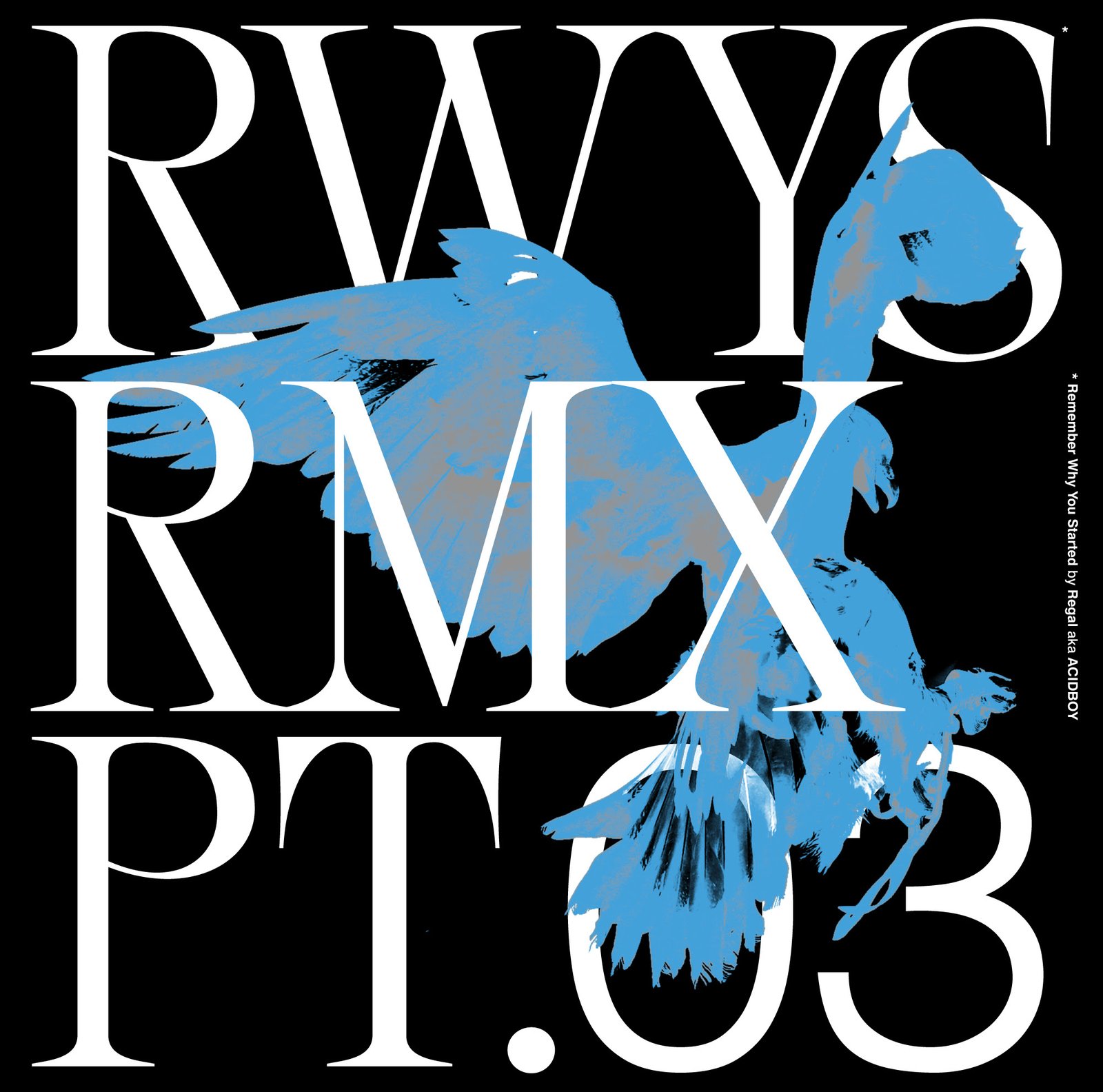 RWYS Remixes Pt.03 