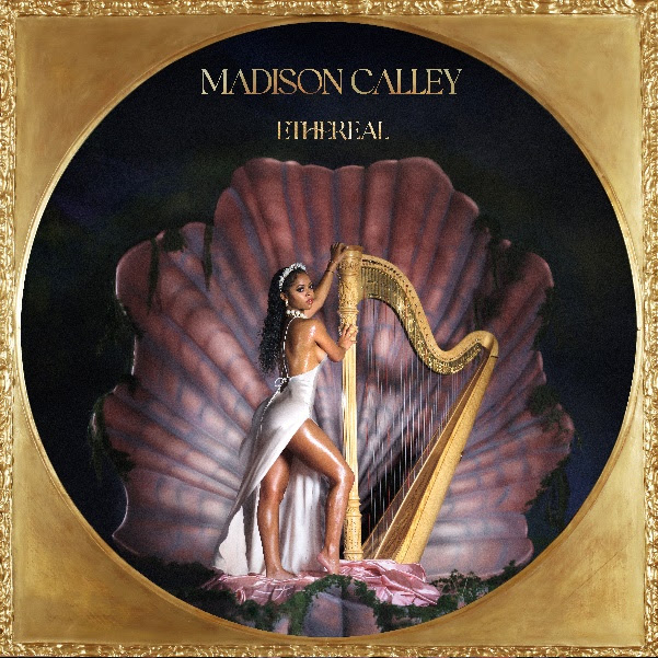 Madison Calley - Ethereal 