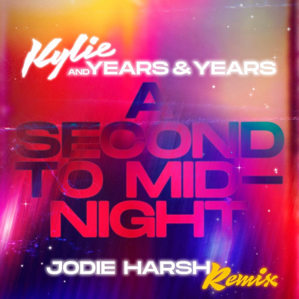 Kylie and Years & Years - A Second To Midnight (Jodie Harsh Remix)
