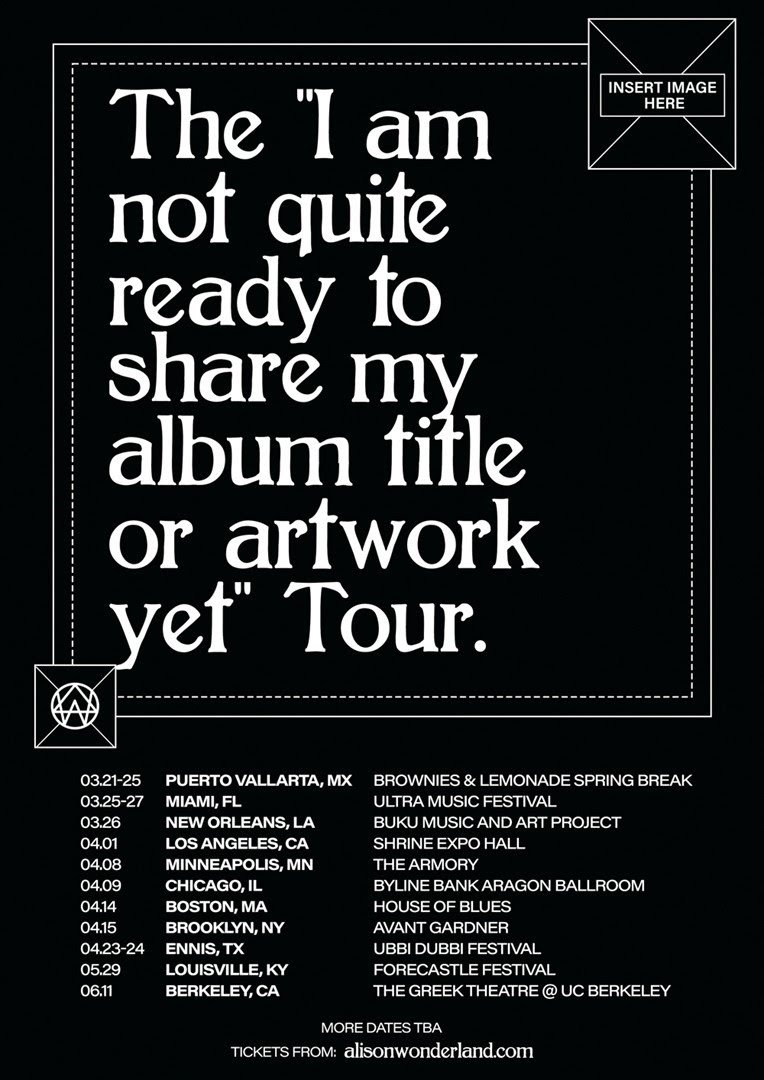 Alison Wonderland - “I Am Not Quite Ready To Share My Album Title Or Artwork Yet” Tour