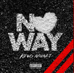 Kevo Muney - No Way