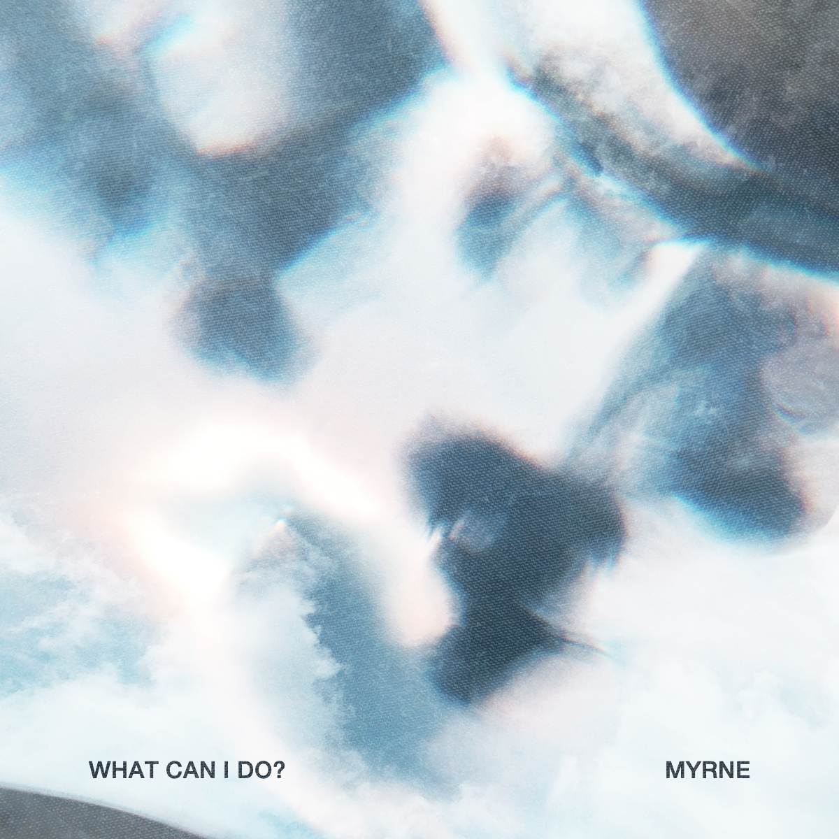 Myrne - What Can I Do?
