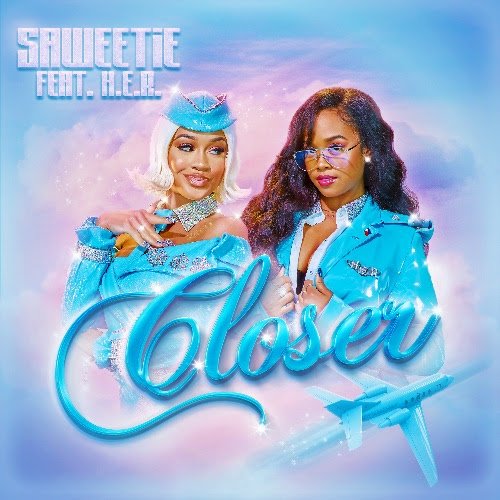 Saweetie x H.E.R - Closer
