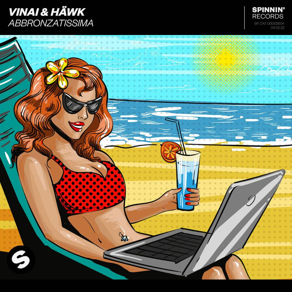 VINAI & HÄWK -Abbronzatissima! 
