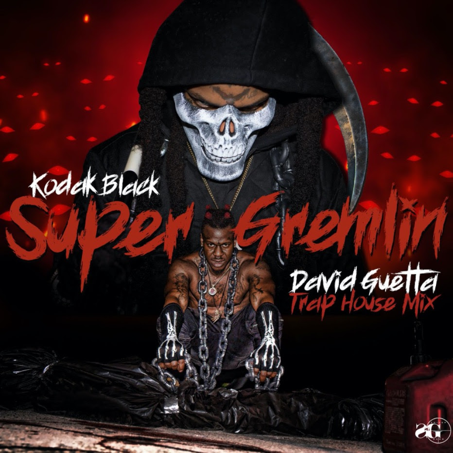 David Guetta x Kodak Black - Super Gremlin Trap House Mix