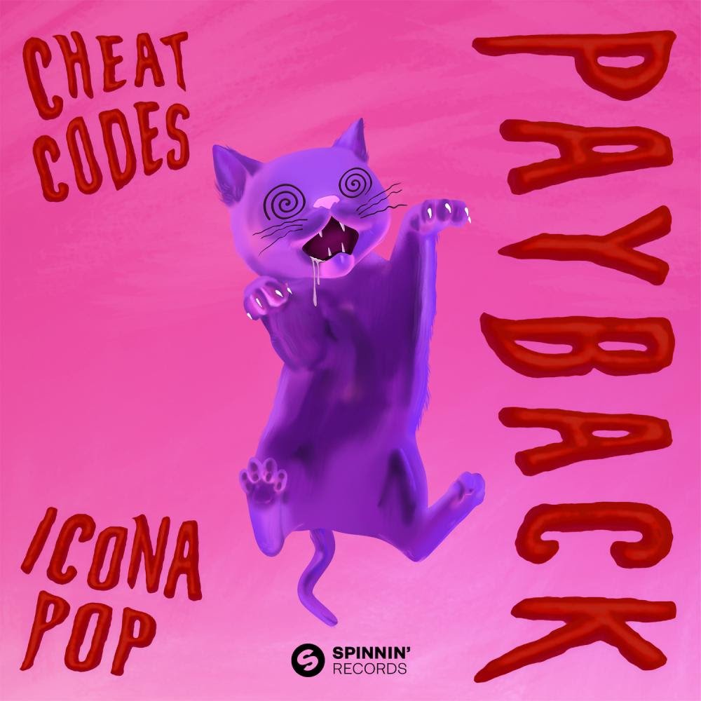 Cheat Codes - Payback feat Icona Pop