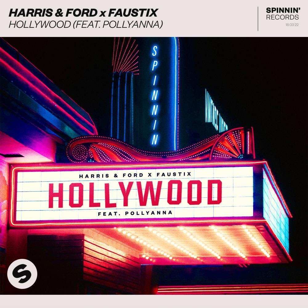 Harris & Ford x Faustix - Hollywood feat PollyAnna