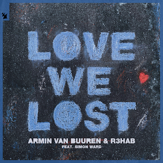 Armin van Buuren x R3HAB - Love We Lost feat Simon Ward