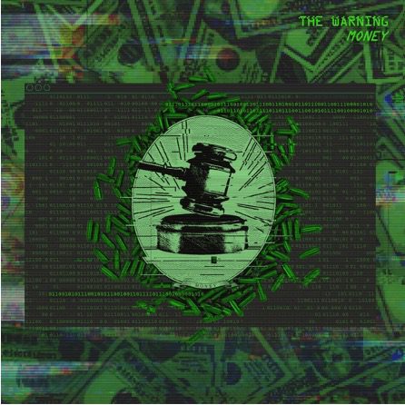 The Warning - 'Money'