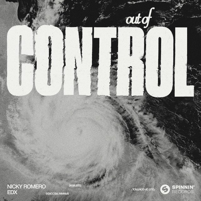 Nicky Romero x EDX - 'Out Of Control'