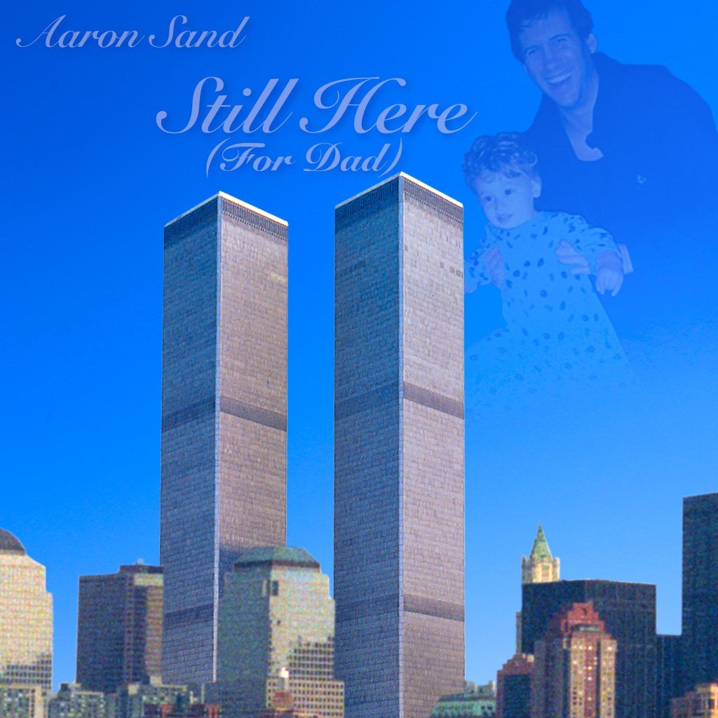 Aaron Sand - Still Here (For Dad)