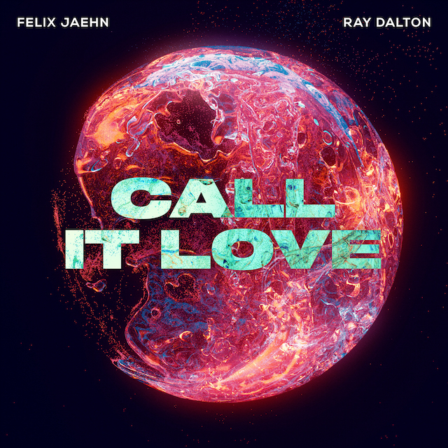 Felix Jaehn x Ray Dalton - 'Call It Love'
