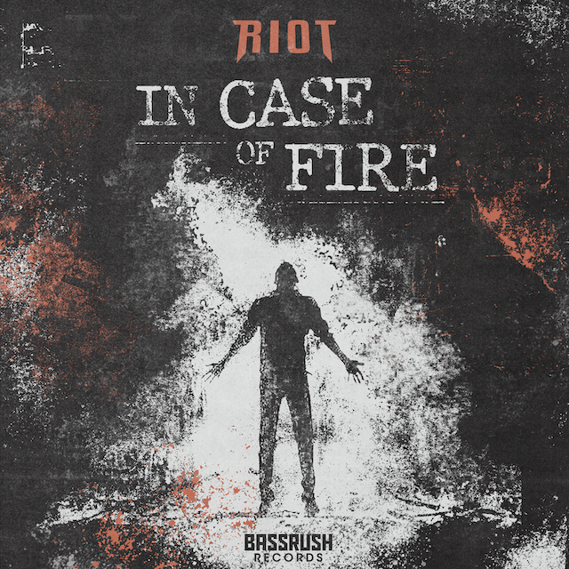 RIOT - 'In Case Of Fire' EP